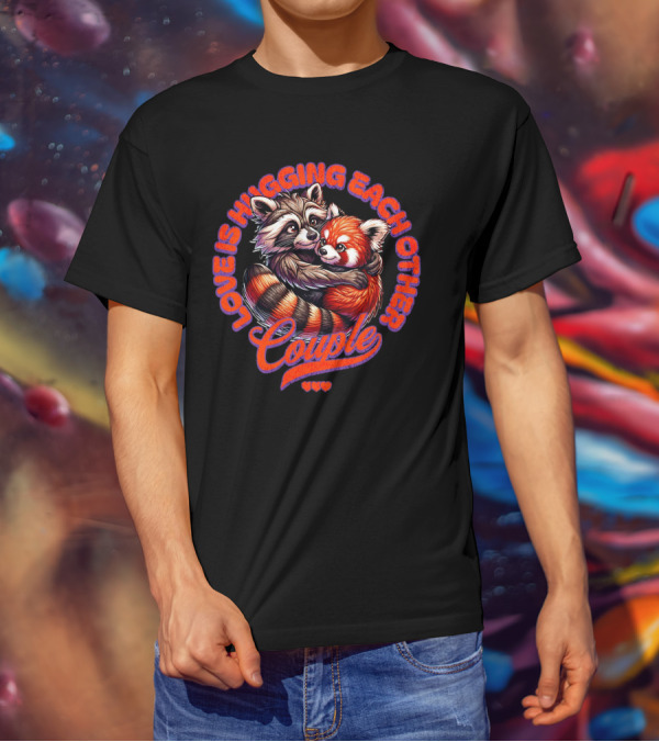 Love Is Hugging Each Other Raccoon And Red Panda Couple T-Shirt