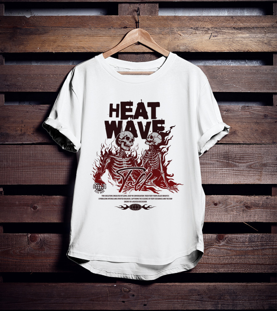 HEAT WAVE SKELETONS AND SECRETS IN THE FLAMES OF FALL T-Shirt