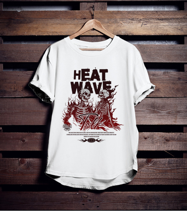 HEAT WAVE SKELETONS AND SECRETS IN THE FLAMES OF FALL T-Shirt