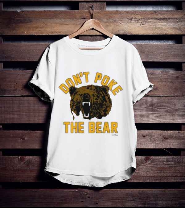 DON'T POKE THE BEAR BEAR FACE SULLIVAN T-Shirt