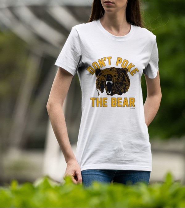 DON'T POKE THE BEAR BEAR FACE SULLIVAN T-Shirt