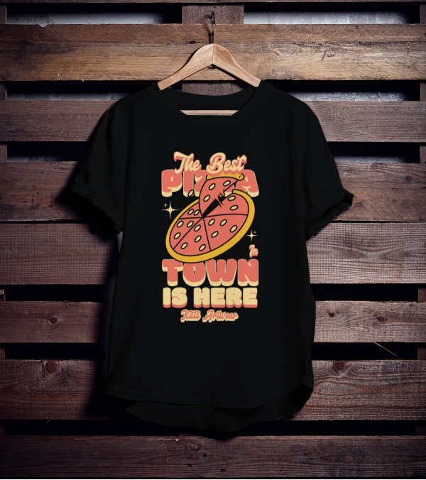 The Best Pizza In Town Is Here Kith Activewear T-Shirt