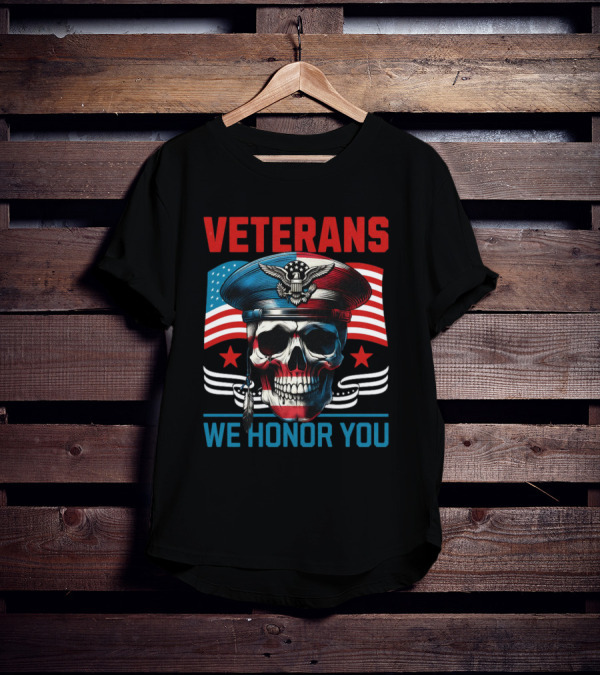 VETERANS WE HONOR YOU Skull With Eagle And Flag T-Shirt