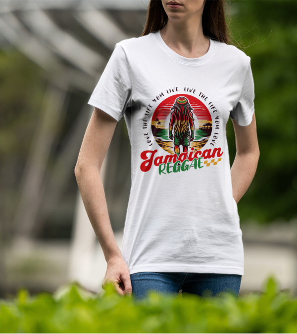 Love The Life You Live Jamaican Reggae T-Shirt