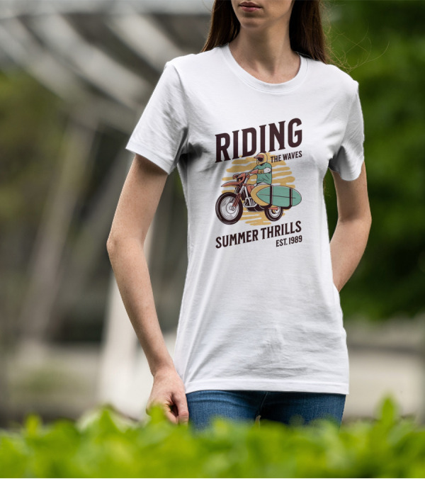 RIDING THE WAVES SUMMER THRILLS EST. 1989 T-Shirt