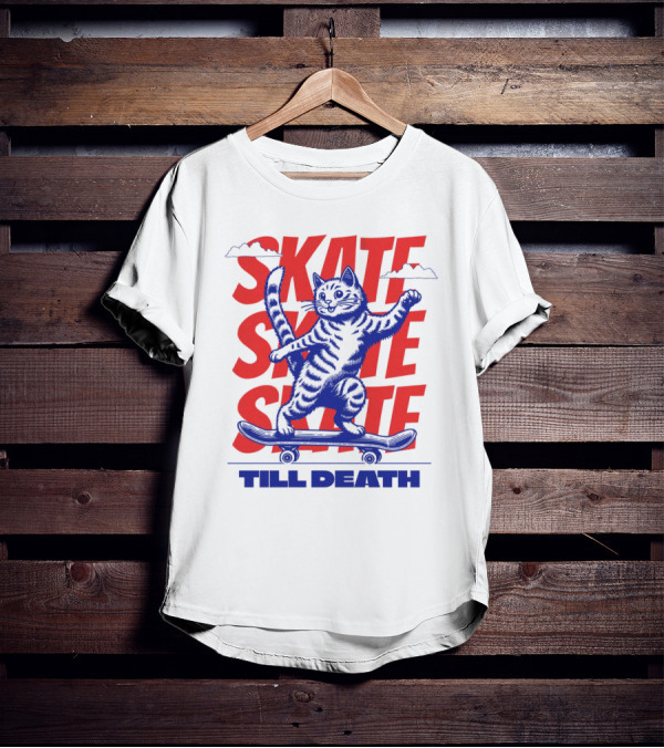 SKATE SKATE SKATE TILL DEATH Cat On Skateboard T-Shirt