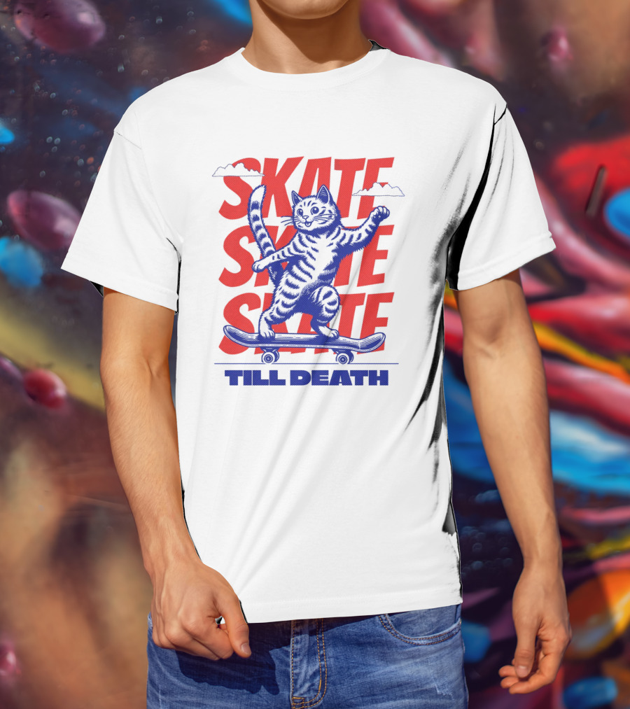 SKATE SKATE SKATE TILL DEATH Cat On Skateboard T-Shirt