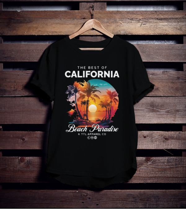 The Best Of California Beach Paradise K TTL Apparel Co T-Shirt