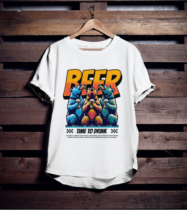BEER Time To Drink Bears T-Shirt