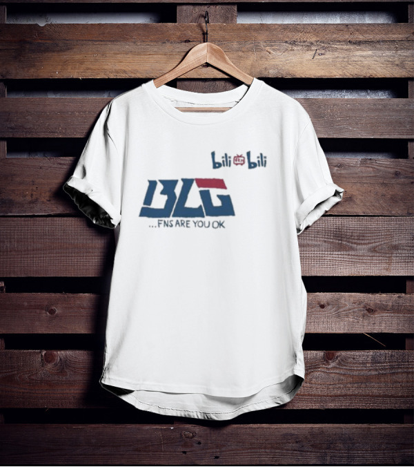 BLG Bilibili FNS Are You OK T-Shirt