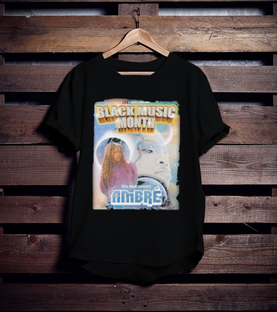Black Music Month NPR Tiny Desk Concert Ambre Celebrates T-Shirt