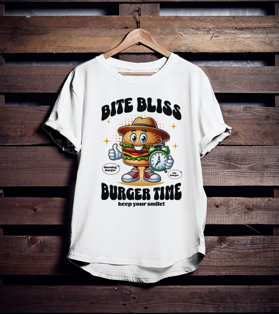 Bite Bliss Burger Time Keep Your Smile Morning Burger Ams Burger T-Shirt