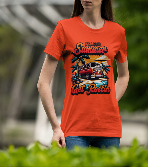 It's A Good Summer Get Rollin T-Shirt
