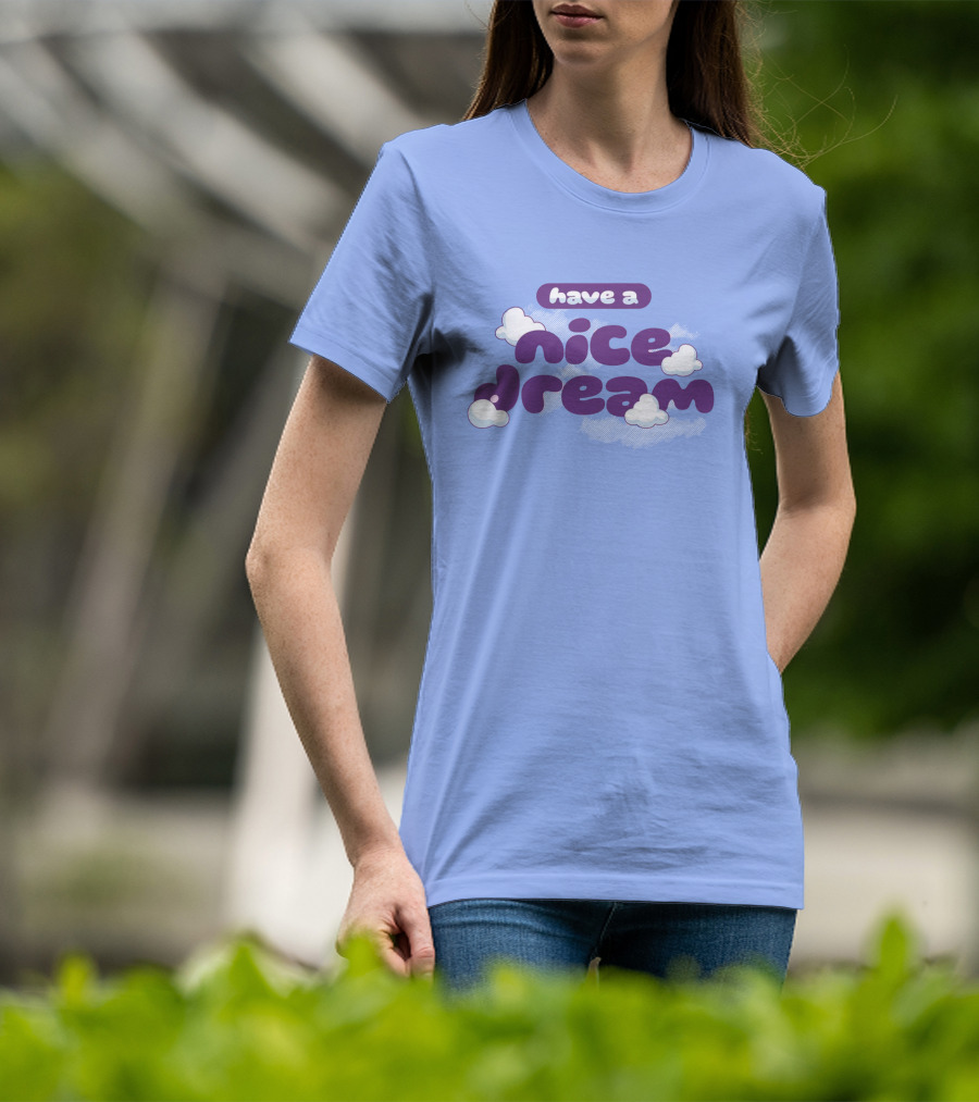 Have A Nice Dream Cloudy Purple Text T-Shirt