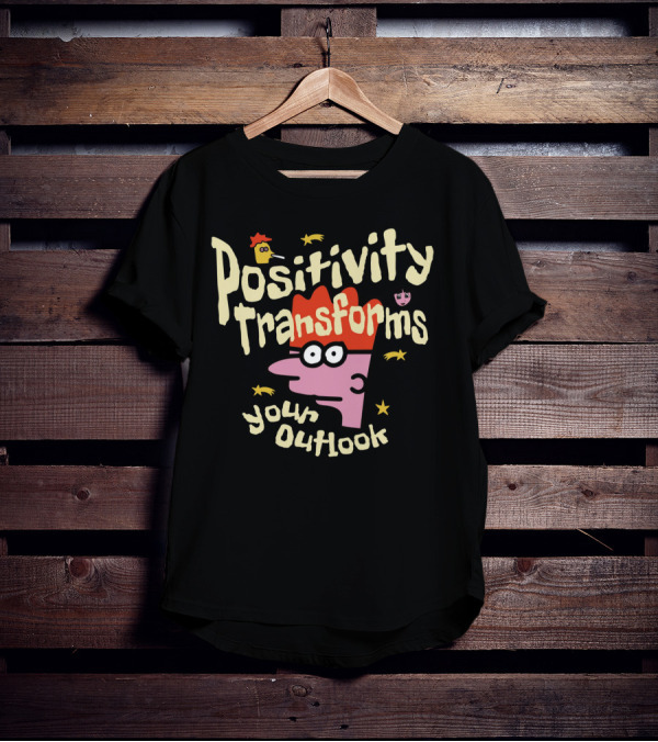 Positivity Transforms Your Outlook Cartoon Characters And Stars T-Shirt
