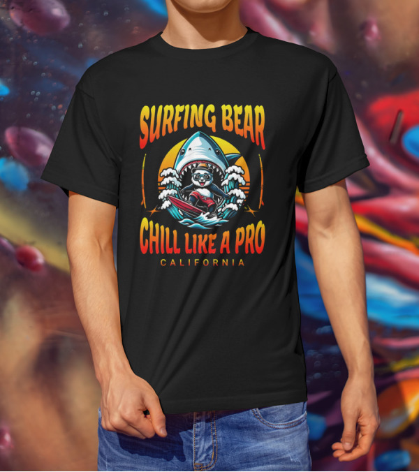 Surfing Bear Chill Like A Pro California Shark Waves Adventure T-Shirt