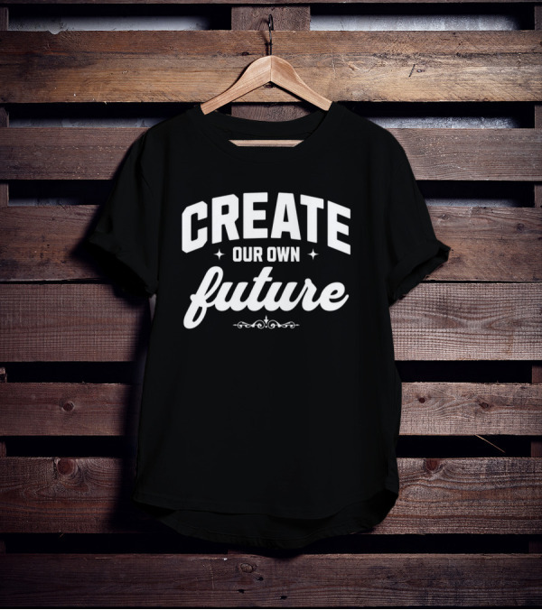 CREATE OUR OWN FUTURE Stars And Flourishes T-Shirt