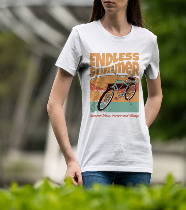 ENDLESS SUMMER VIBES, FOREVER AND ALWAYS T-Shirt