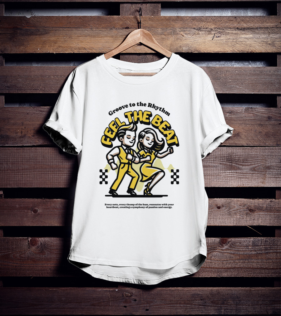 Groove To The Rhythm Feel The Beat T-Shirt