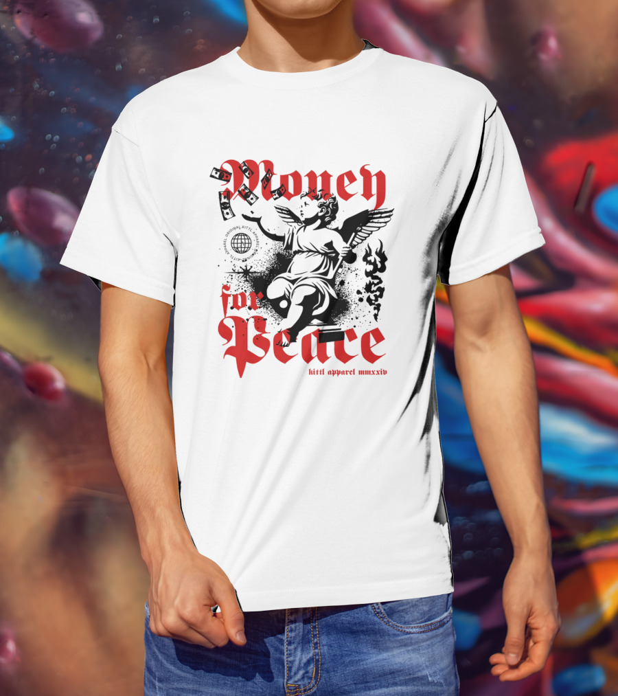 Money For Peace Cherub With Globe And Dollar Bills Kittl Apparel MMXXIV T-Shirt