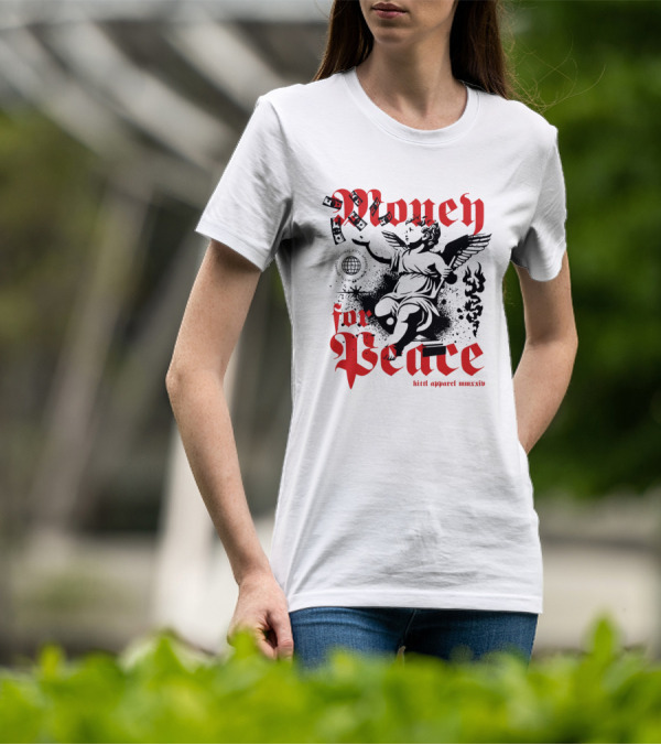 Money For Peace Cherub With Globe And Dollar Bills Kittl Apparel MMXXIV T-Shirt