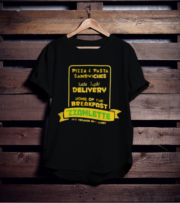 Best Tenacious D Wake And Bake Pizzeria Pizza Pasta Sandwiches Late Night Delivery Home Of The Breakfast Zzamlette T-Shirt
