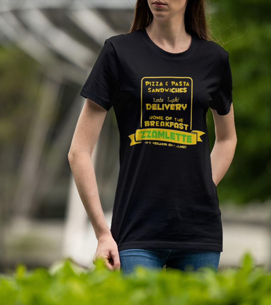 Best Tenacious D Wake And Bake Pizzeria Pizza Pasta Sandwiches Late Night Delivery Home Of The Breakfast Zzamlette T-Shirt