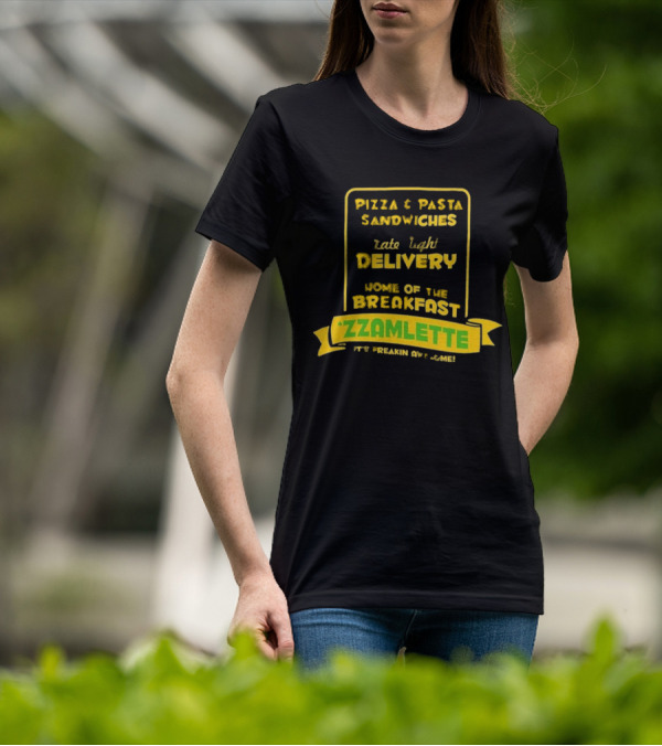 Best Tenacious D Wake And Bake Pizzeria Pizza Pasta Sandwiches Late Night Delivery Home Of The Breakfast Zzamlette T-Shirt