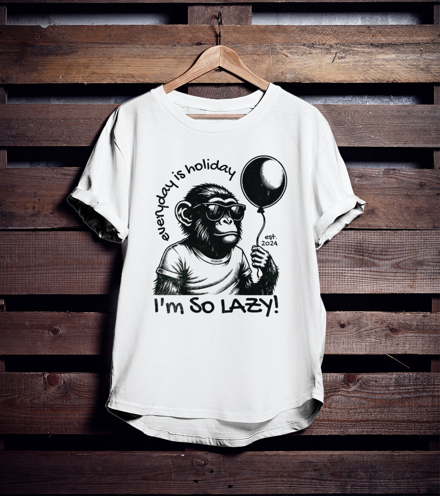 Everyday Is Holiday I'm So Lazy Est. T-Shirt