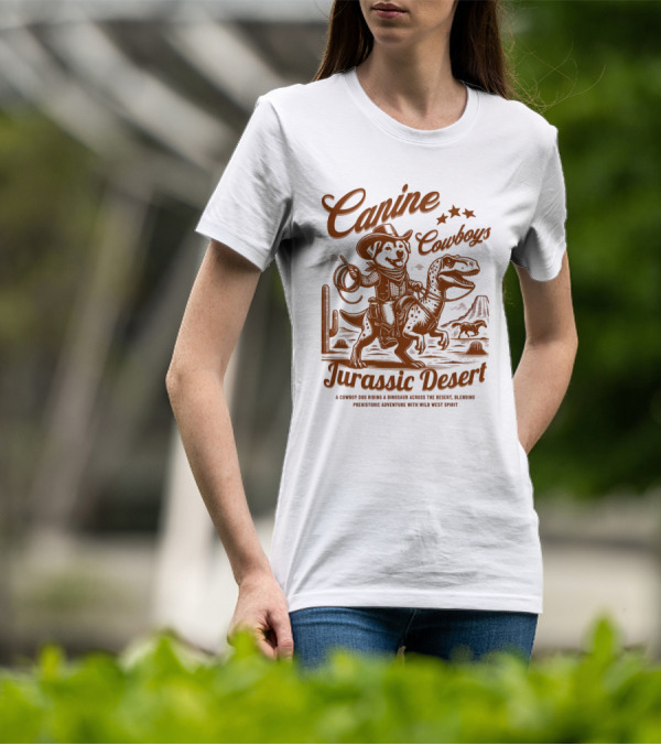 Canine Cowboys Jurassic Desert Adventure With Wild West Spirit T-Shirt