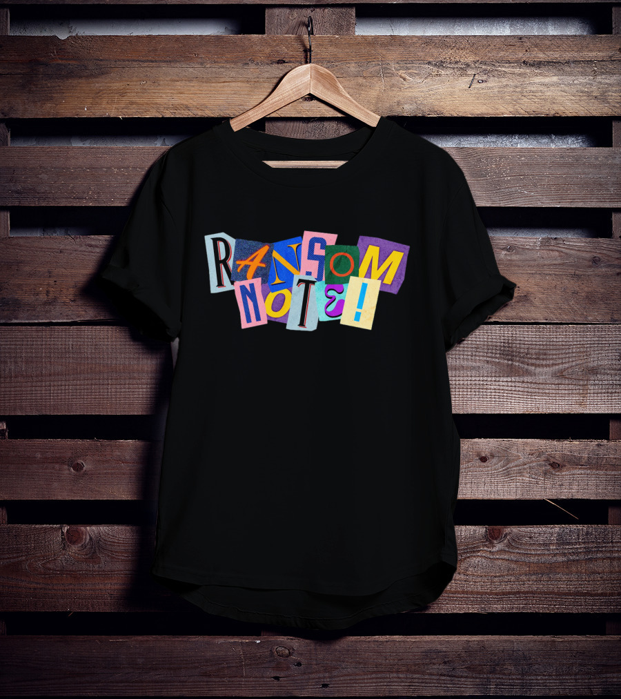 Ransom Note Colorful Letters Collage T-Shirt