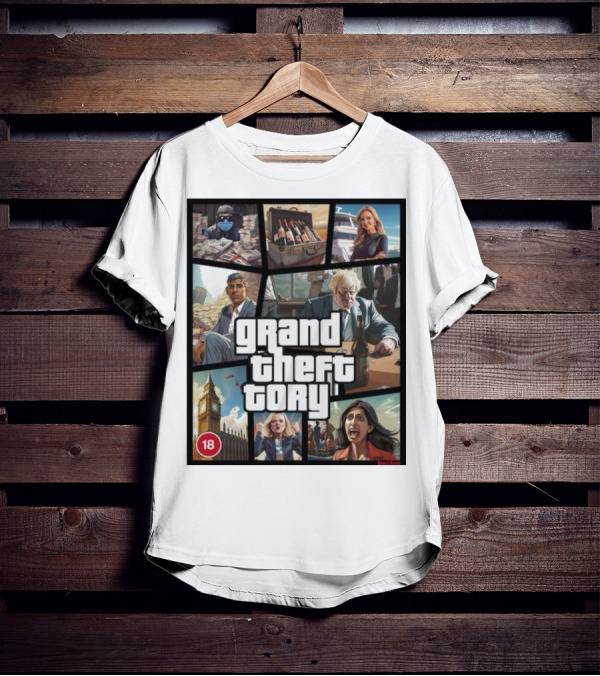 Grand Theft Tory GTA Big Ben Crime Drama 18+ Rating T-Shirt
