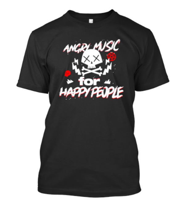 Angry Music For Happy People Skull Lightning Crossbones T-Shirt