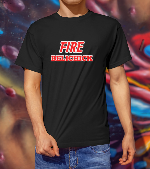 FIRE BELICHICK NFL Football Fan T-Shirt