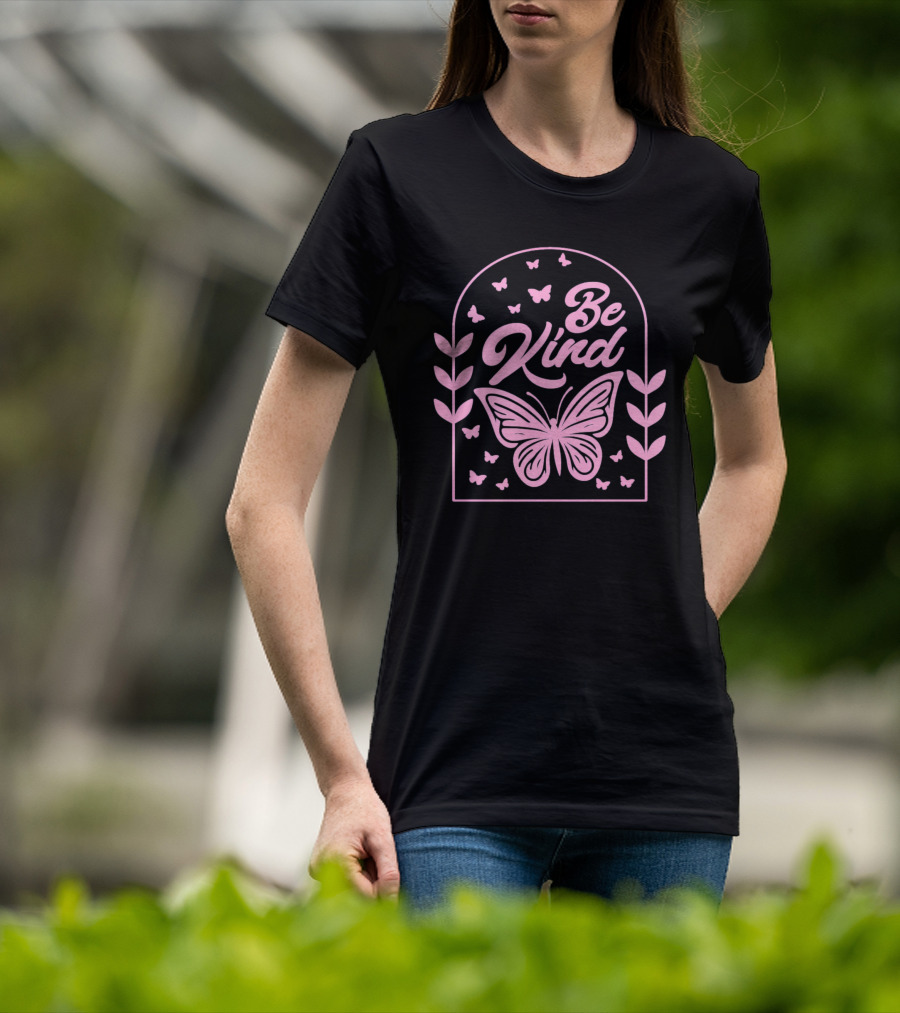 Be Kind Butterfly Arch With Pink Leaves And Butterflies T-Shirt