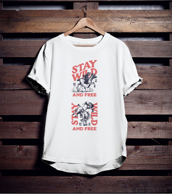 Stay Wild And Free Riding Cowboys ESTD 1993 T-Shirt