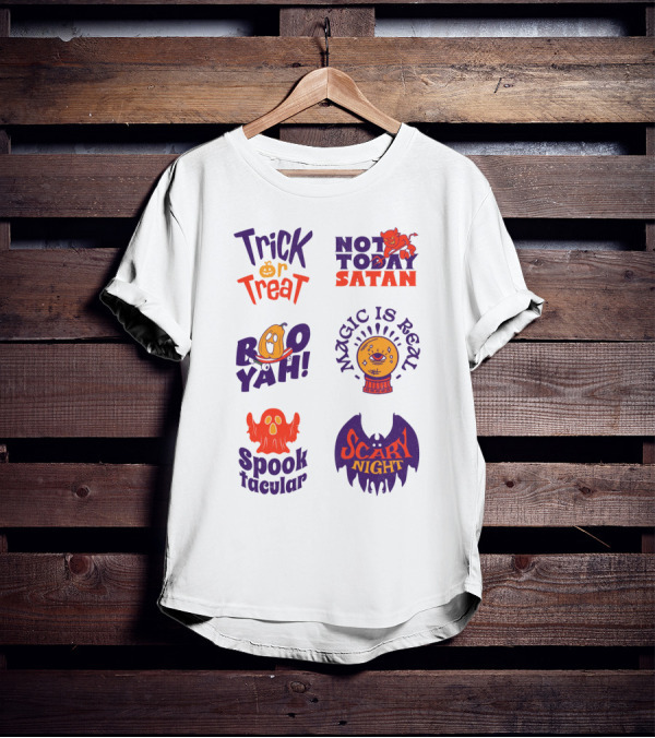 Trick Or Treat Not Today Satan Boo Yah Magic Is Real Spooktacular Scary Night T-Shirt