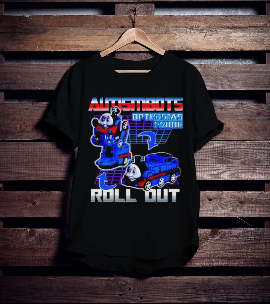 Autismbots Opthomas Prime Roll Out Transformation T-Shirt