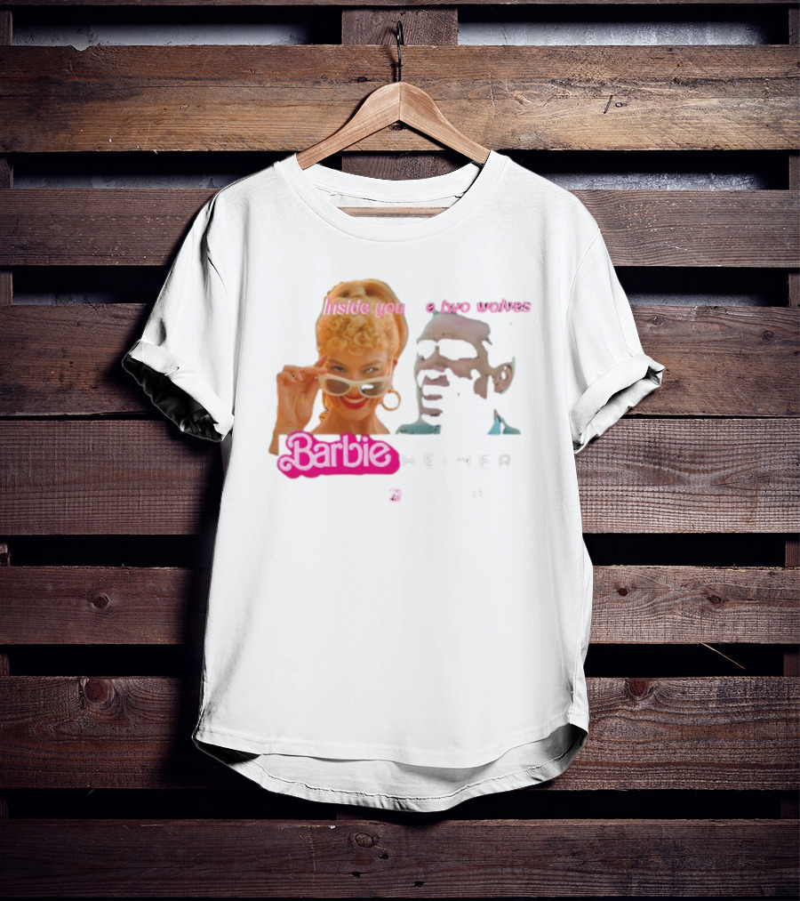 Inside You Are Two Wolves Barbieheimer T-Shirt