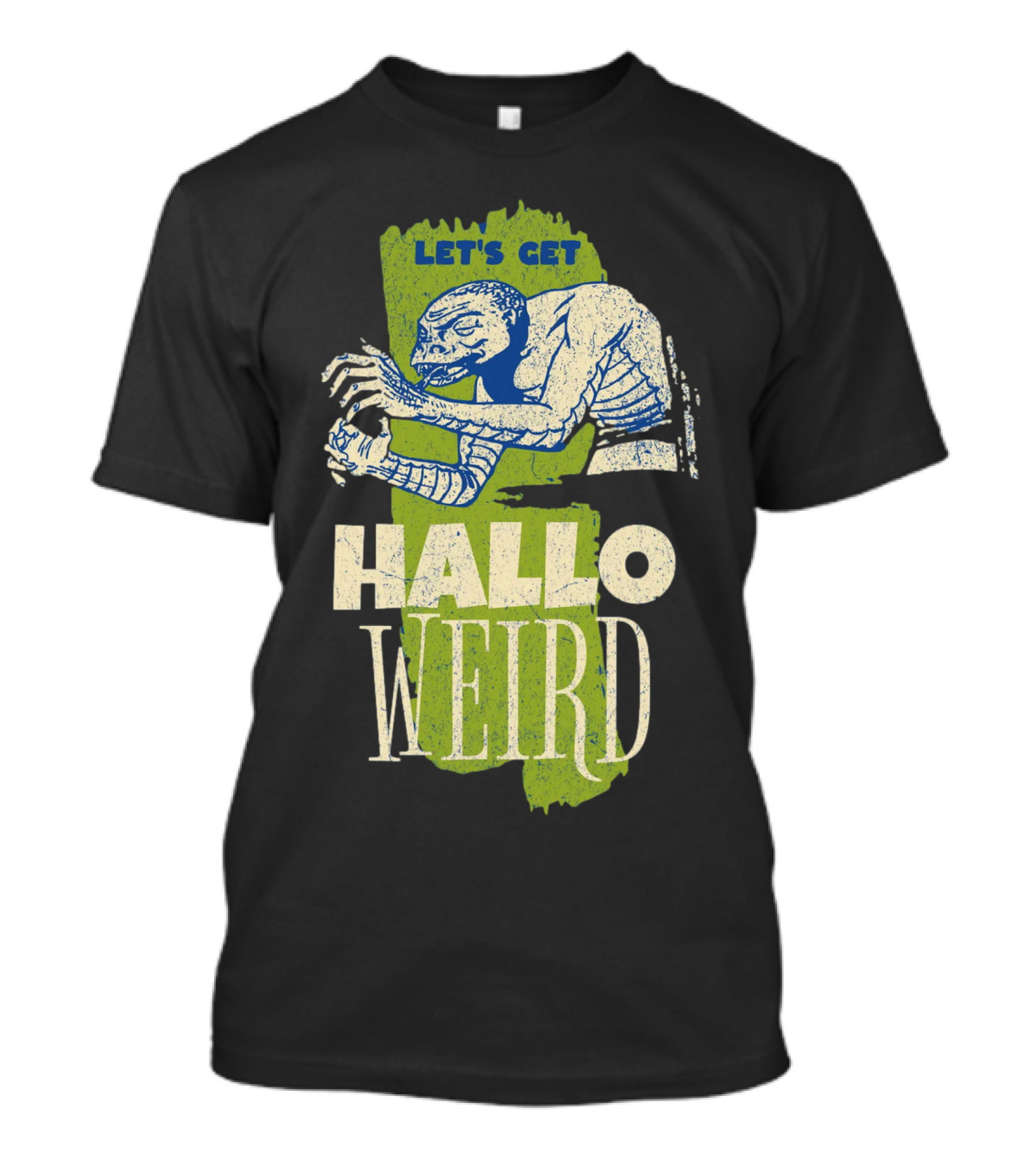 Let's Get Halloweird Creature Illustration With Text T-Shirt