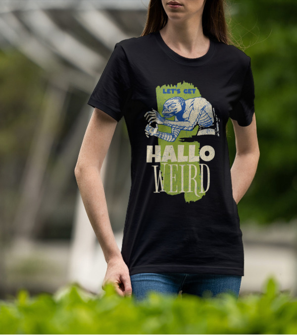 Let's Get Halloweird Creature Illustration With Text T-Shirt