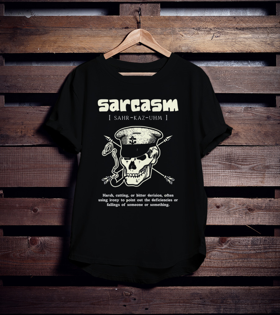 Sarcasm Sahr-Kaz-Uhm Skull Smoking Pipe Definition T-Shirt