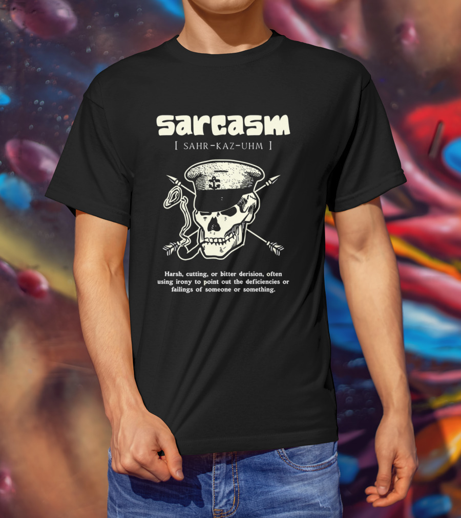 Sarcasm Sahr-Kaz-Uhm Skull Smoking Pipe Definition T-Shirt