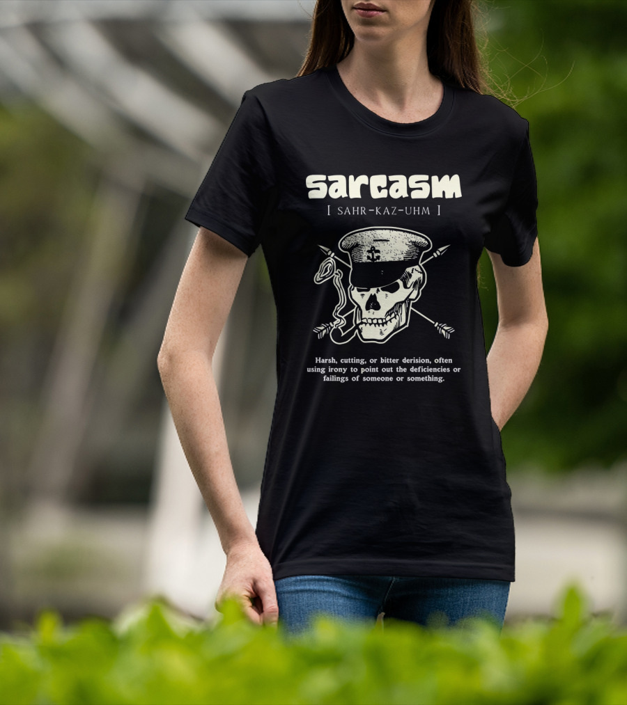 Sarcasm Sahr-Kaz-Uhm Skull Smoking Pipe Definition T-Shirt