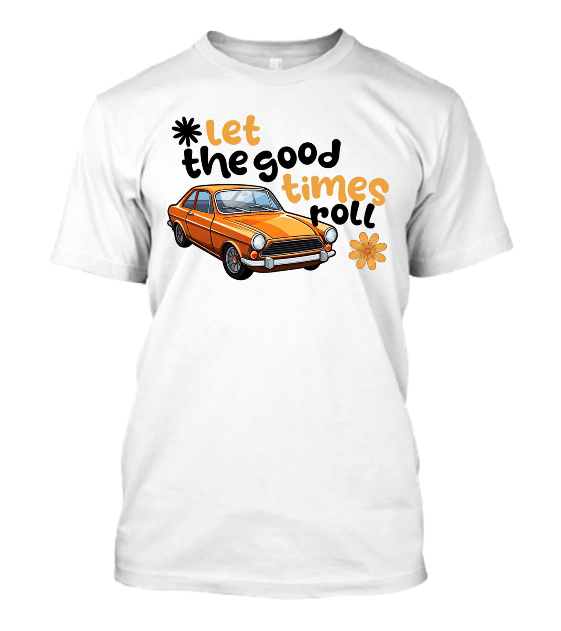 Let The Good Times Roll Vintage Car Retro Flower Power T-Shirt
