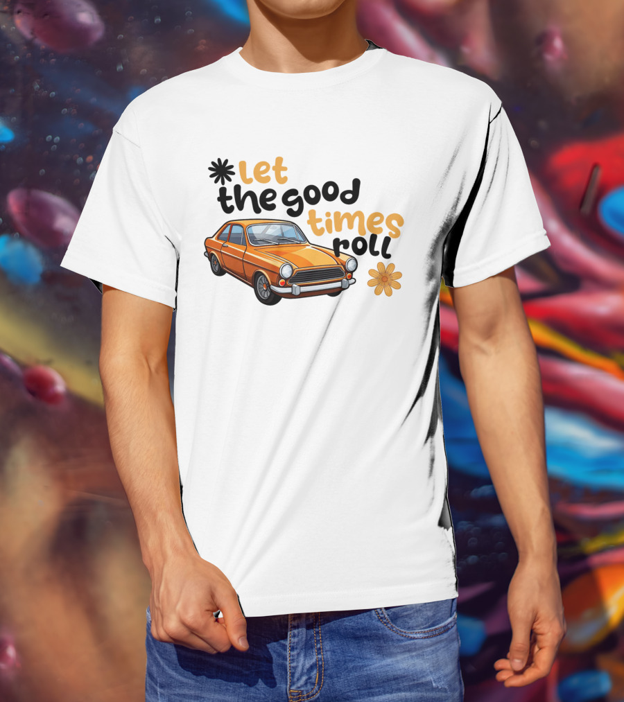 Let The Good Times Roll Vintage Car Retro Flower Power T-Shirt