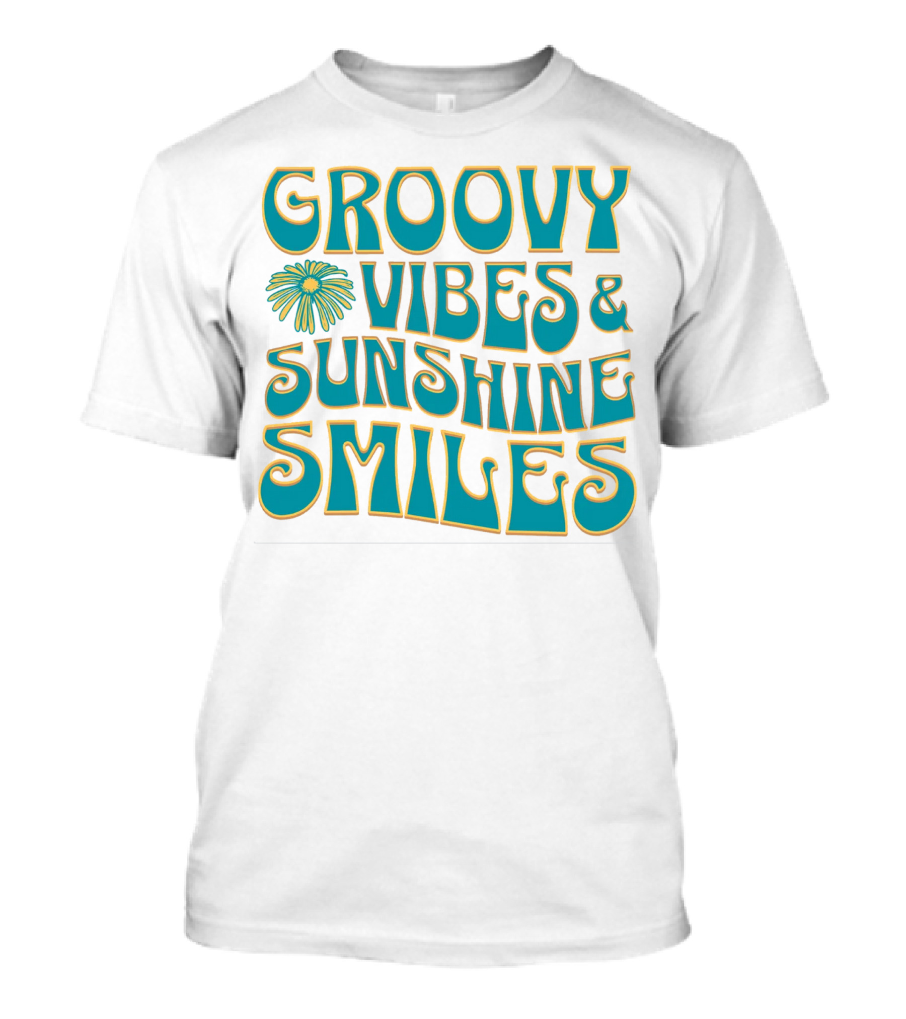 Groovy Vibes And Sunshine Smiles T-Shirt
