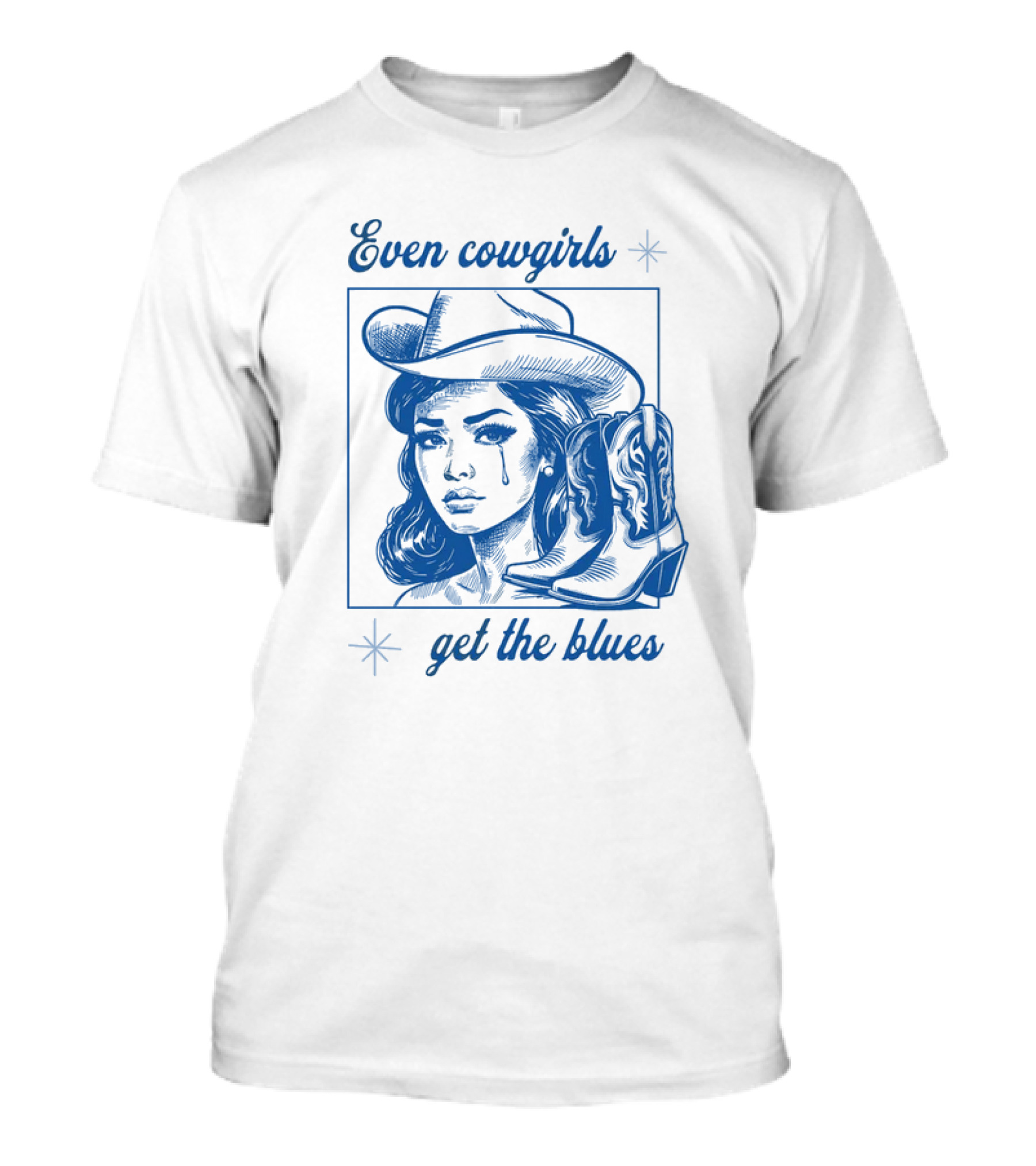 Even Cowgirls Get The Blues T-Shirt