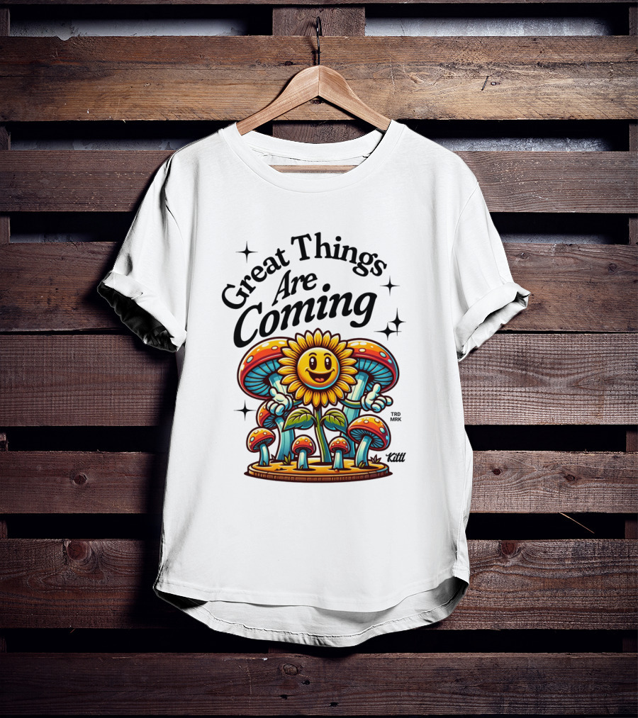 Great Things Are Coming Sunflower With Colorful Mushrooms And Stars T-Shirt