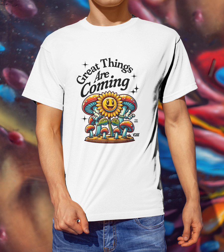 Great Things Are Coming Sunflower With Colorful Mushrooms And Stars T-Shirt